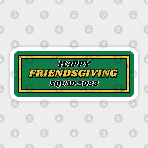 Happy Friendsgiving Squad 2023 Sticker by Space Monkeys NFT